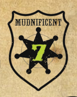 The Mudnificent Seven